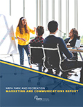 Park and Recreation Marketing and Communications Report Park and Recreation Marketing and Communications Report