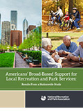 Americans Support for Recreation and Park Services Americans Support for Recreation and Park Services