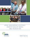 Local Government Officials’ Perceptions of Parks and Recreation Local Government Officials’ Perceptions of Parks and Recreation